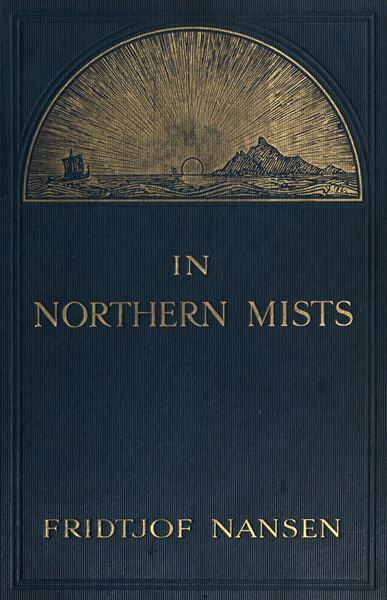 In Northern Mists: Arctic Exploration in Early Times (volume 2 of 2)