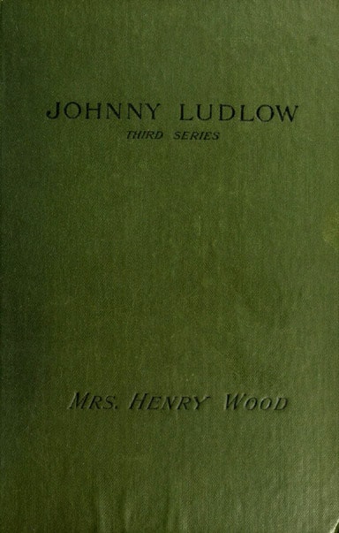 Johnny Ludlow, Third Series