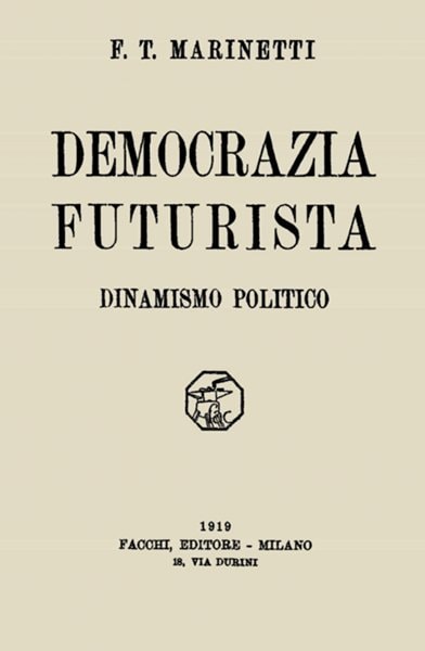 Democrazia Futurista: Dinamismo Politico