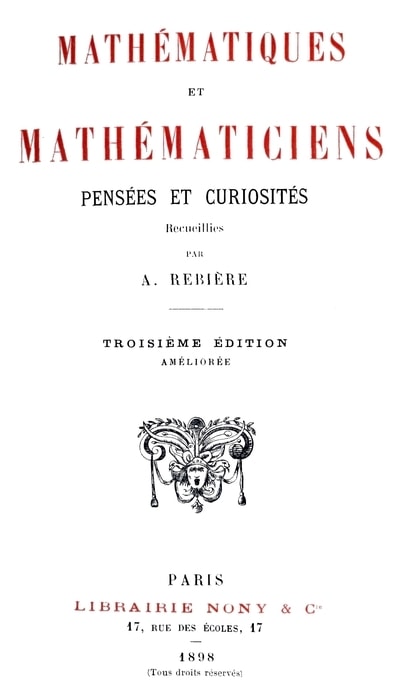 Mathématiques Et Mathématiciens: Pensées Et Curiosités