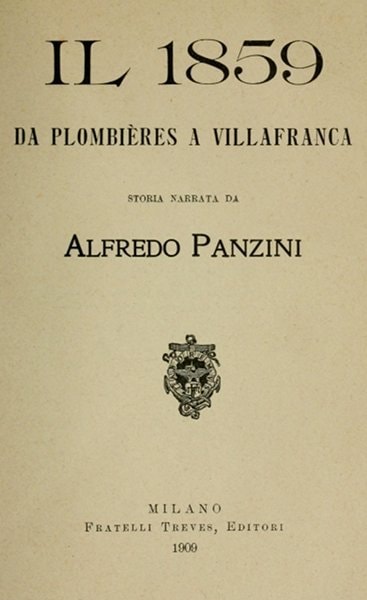 Il 1859 Da Plombières a Villafranca
