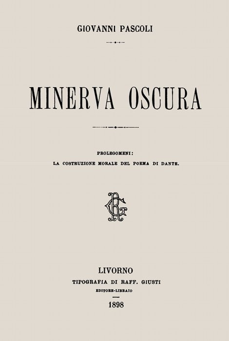 Minerva Oscuraprolegomeni: La Costruzione Morale Del Poema Di Dante