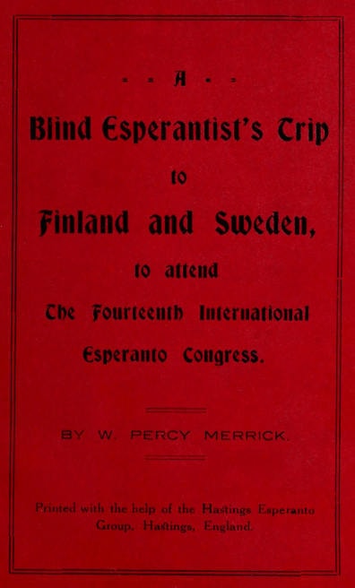 A Blind Esperantist's Trip to Finland and Sweden, to Attend the Fourteenth International Esperanto Congress