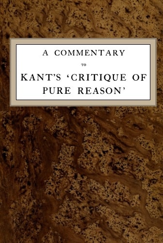 A Commentary to Kant's 'Critique of Pure Reason