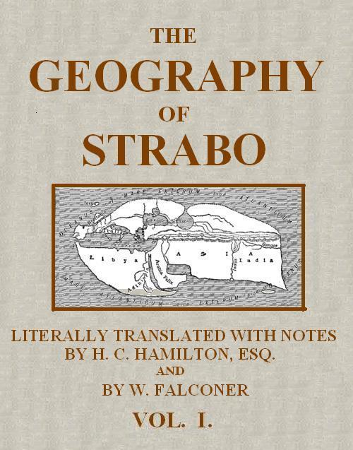 The Geography of Strabo, Volume 1 (of 3)literally Translated, with Notes