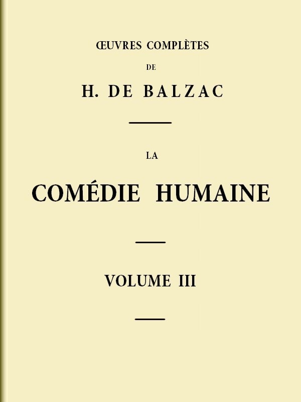 La Comédie Humaine - Volume 03