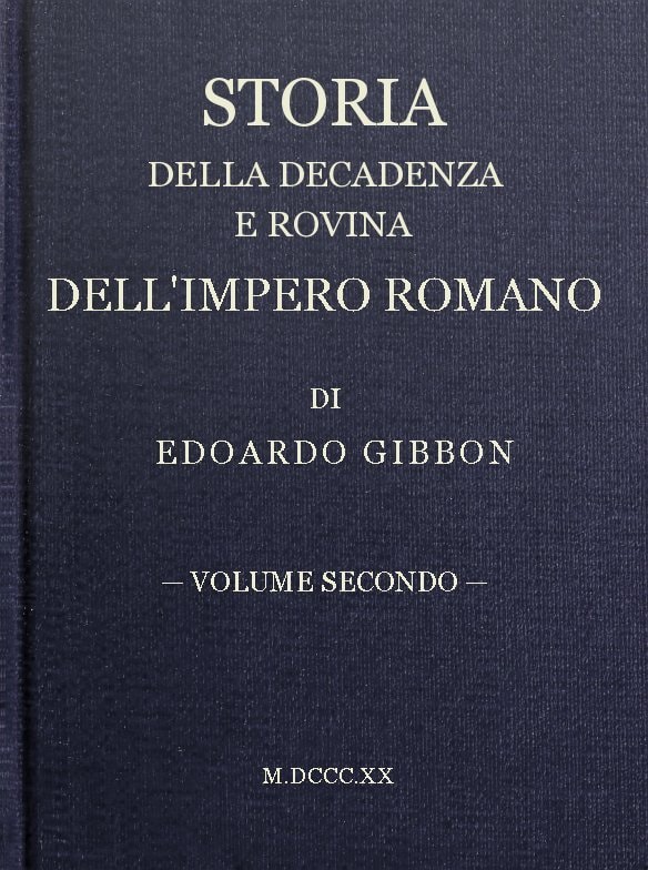 Storia Della Decadenza E Rovina Dell'impero Romano, Volume 02