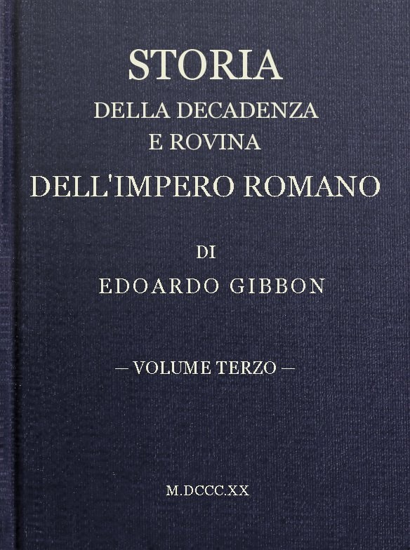 Storia Della Decadenza E Rovina Dell'impero Romano, Volume 03