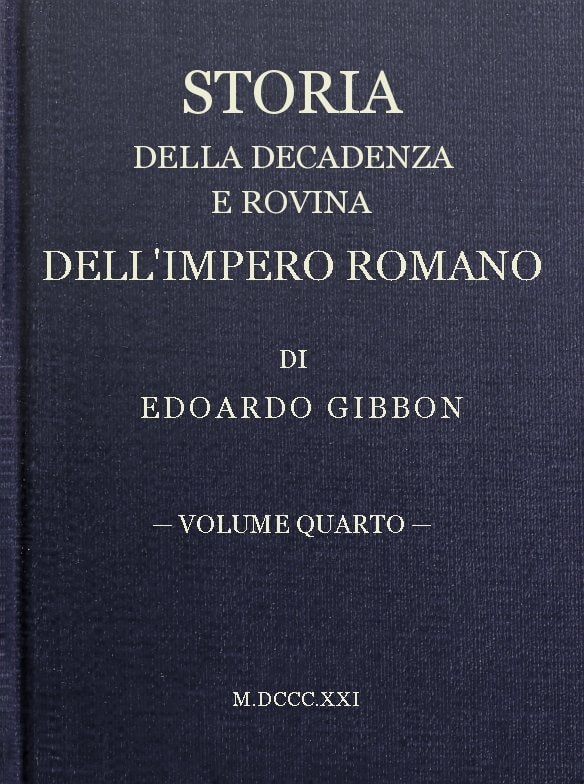 Storia Della Decadenza E Rovina Dell'impero Romano, Volume 04