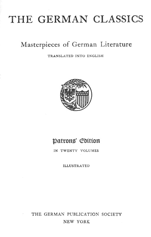 The German Classics of the Nineteenth and Twentieth Centuries, Volume 11masterpieces of German Literature Translated into English