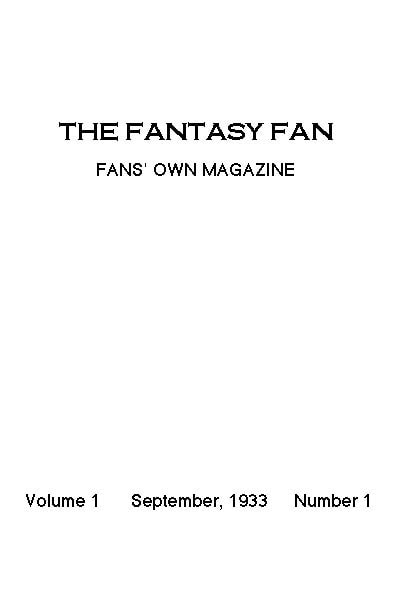 The Fantasy Fan, September 1933the Fan's Own Magazine