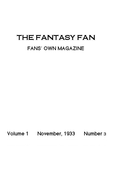 The Fantasy Fan, November 1933the Fans' Own Magazine