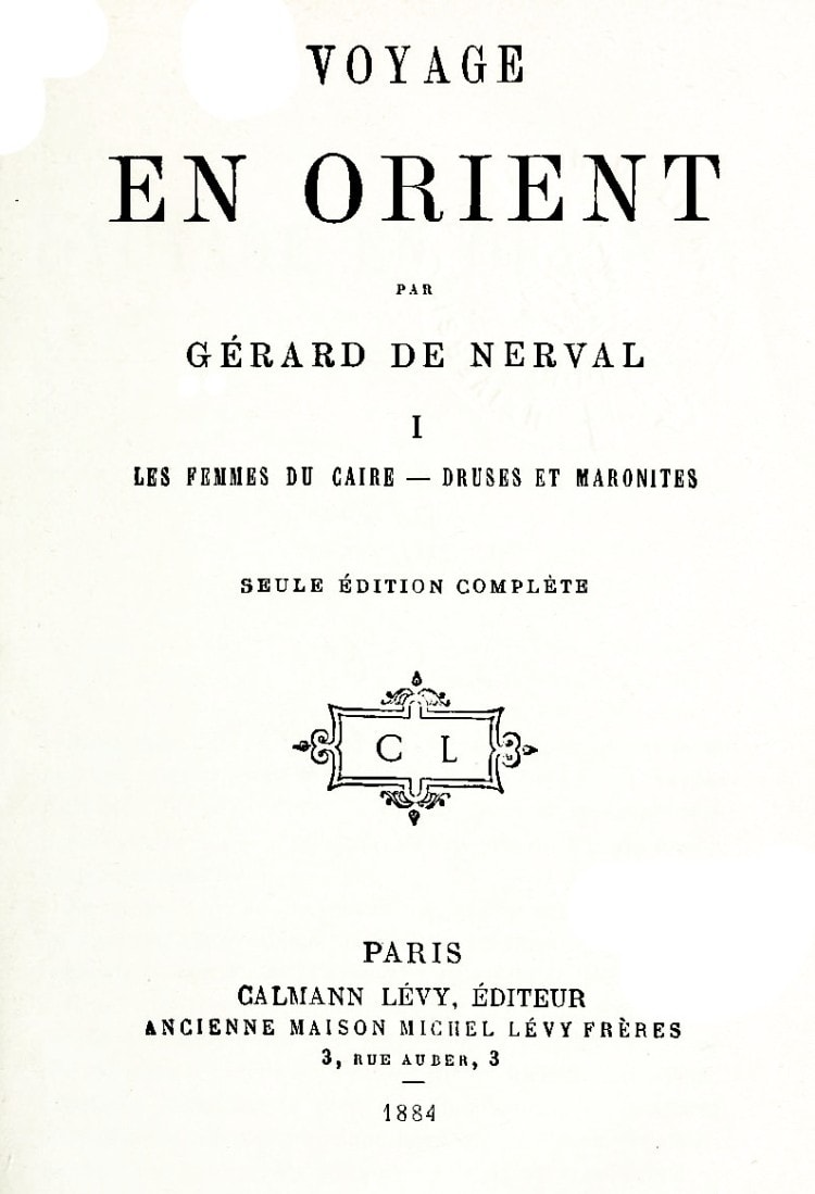 Voyage En Orient, Volume 1: Les Femmes De Caire; Druses Et Maronites