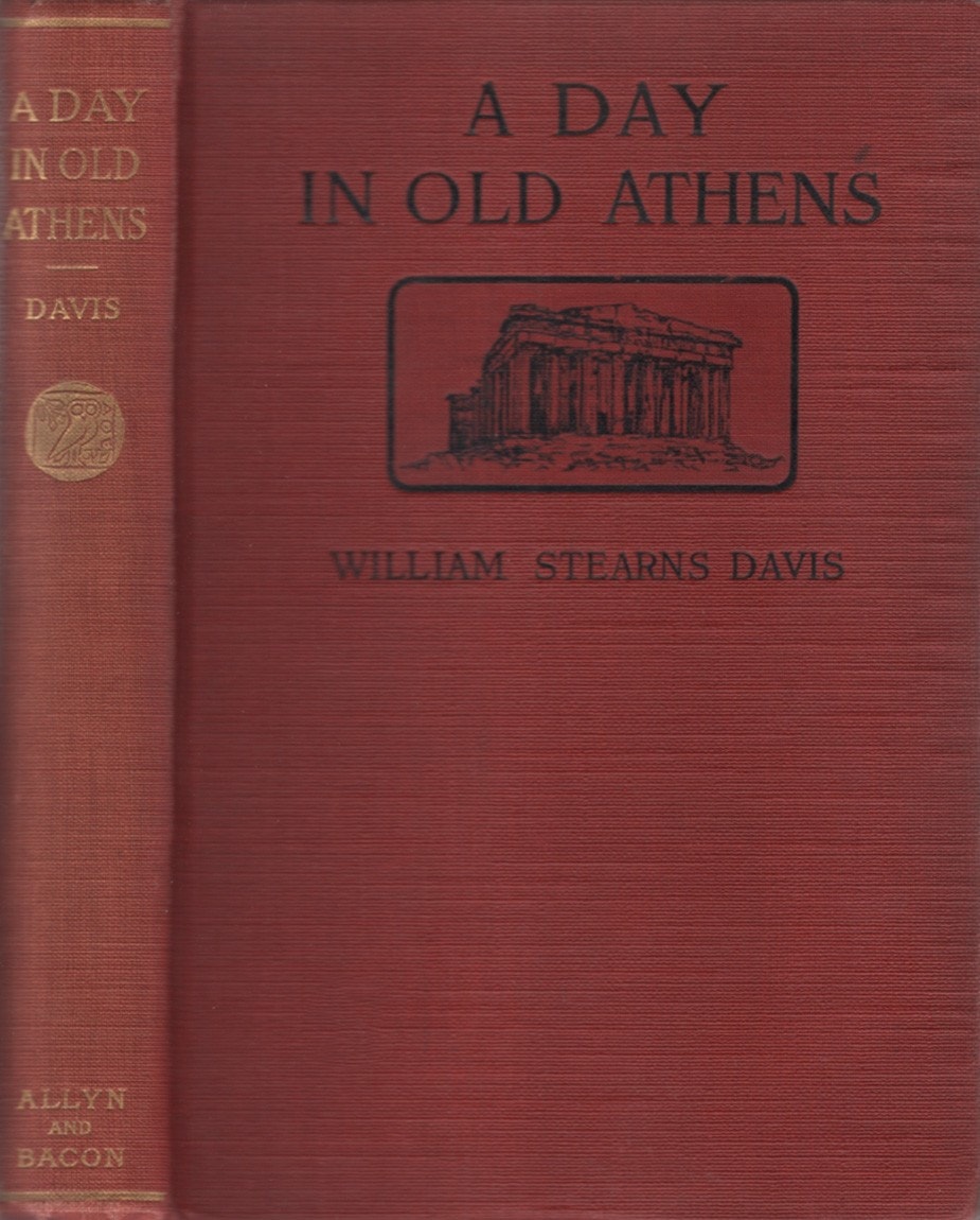 A Day in Old Athens; a Picture of Athenian Life