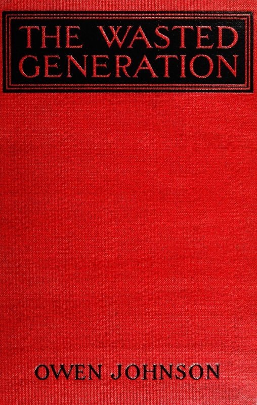 The Wasted Generation