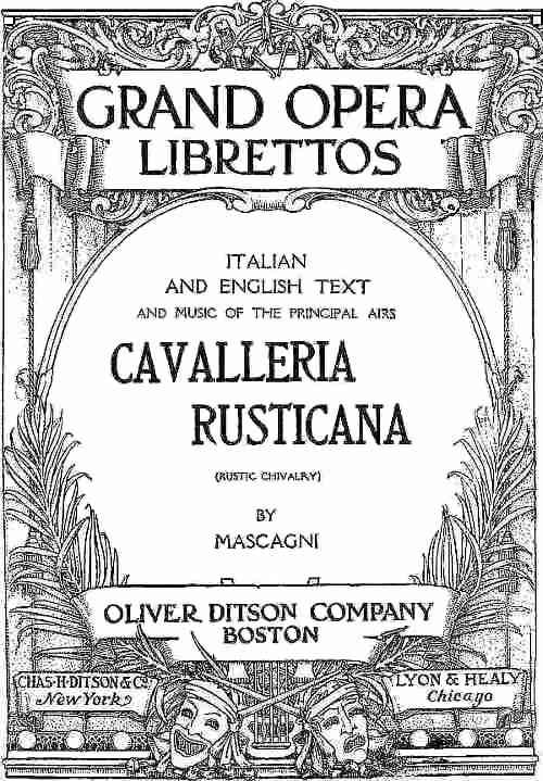 Rustic Chivalry (cavalleria Rusticana): Melodrama in One Act