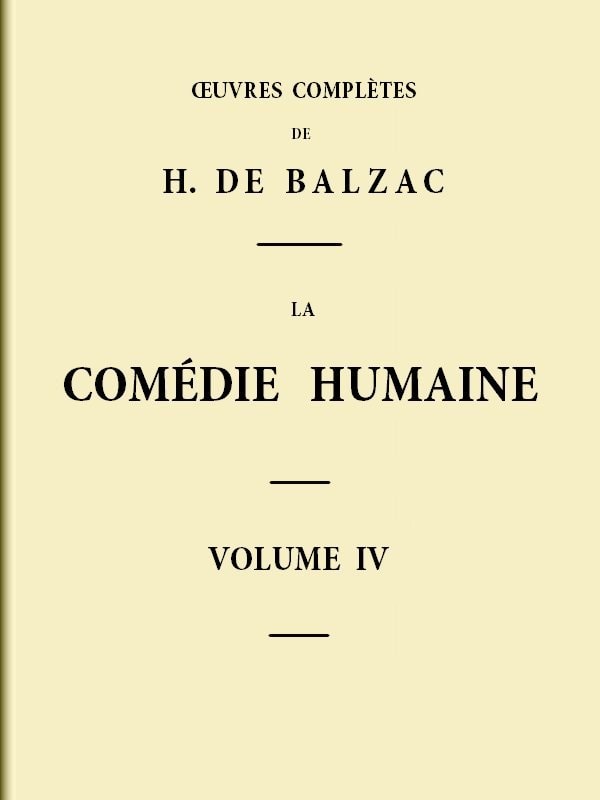 La Comédie Humaine - Volume 04
