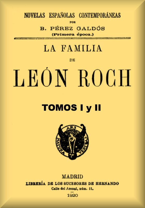 La Familia De León Roch, Tomos 1 Y 2