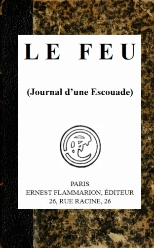 Le Feu (journal D'une Escouade)