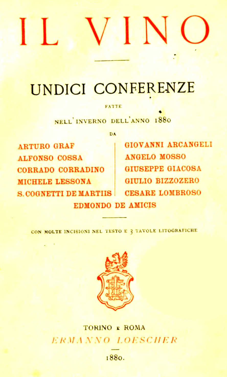 Il Vino: Undici Conferenze Fatte Nell'inverno Dell'anno 1880