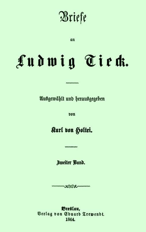 Briefe an Ludwig Tieck (2/4)zweiter Band