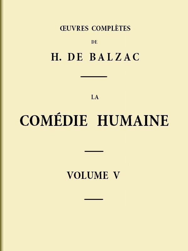 La Comédie Humaine - Volume 05. Scènes De La Vie De Province - Tome 01