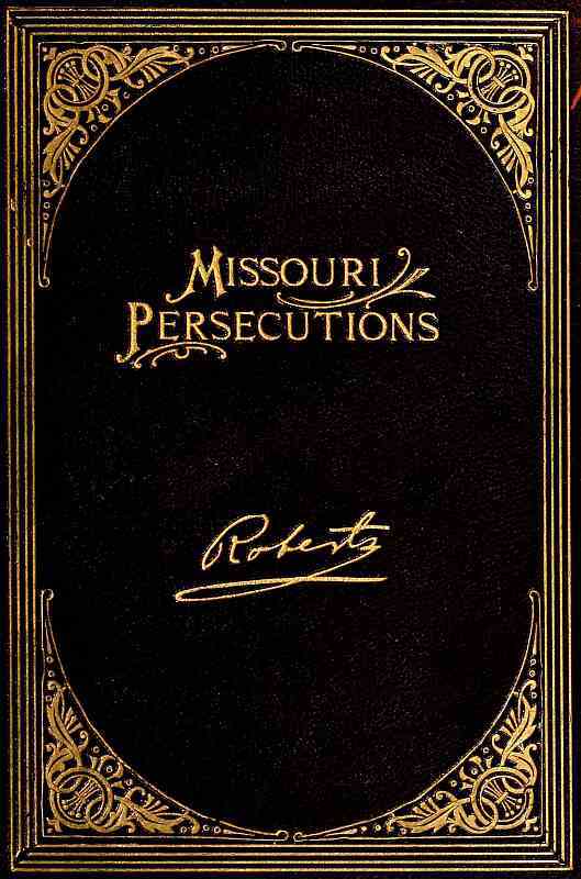 The Missouri Persecutions