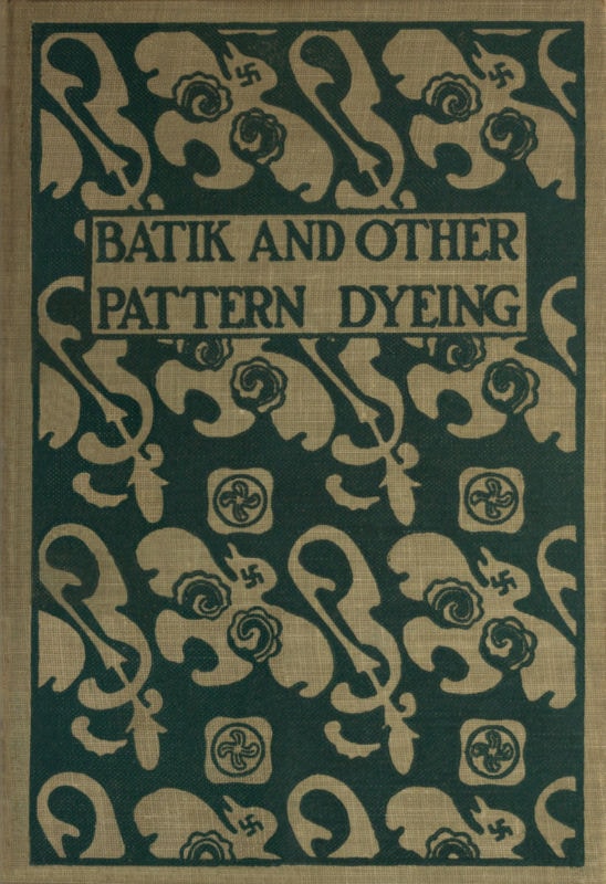 Batik and Other Pattern Dyeing