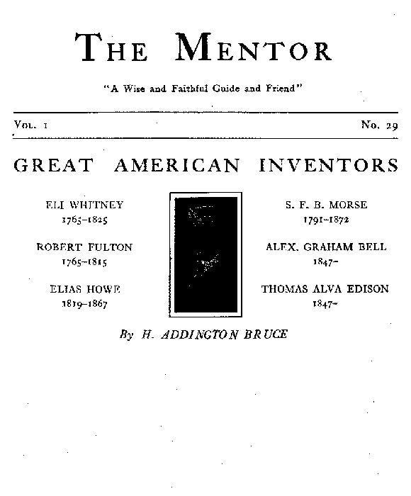 The Mentor: Great American Inventors, Vol. 1, Num. 29, Serial No. 29