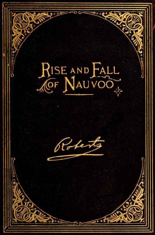The Rise and Fall of Nauvoo