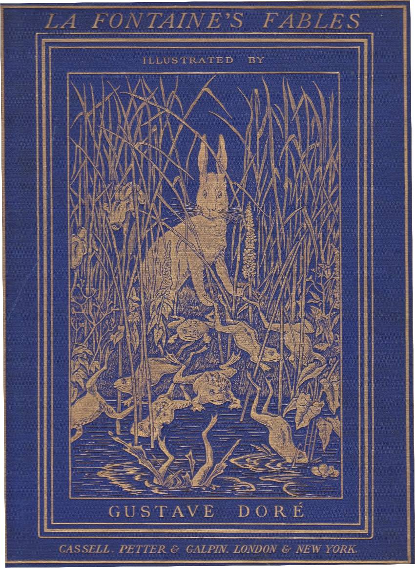 The Fables of La Fontaine: Translated into English Verse by Walter Thornbury and Illustrated by Gustave Doré