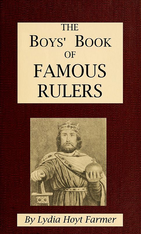 The Boys' Book of Famous Rulers