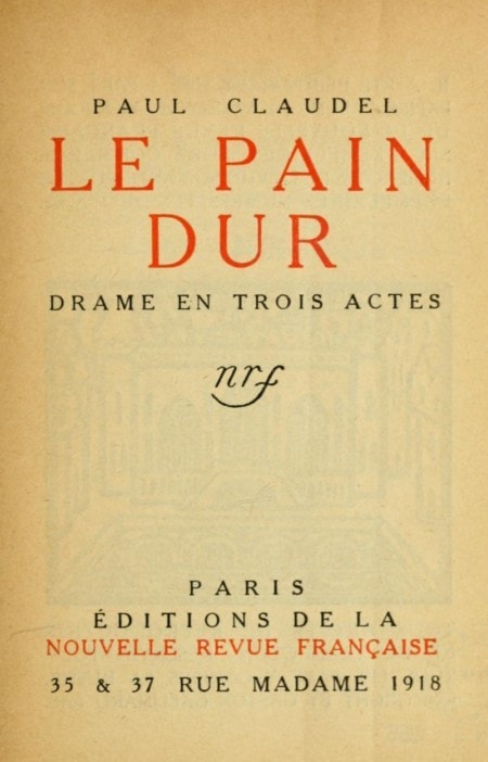 Le Pain Dur: Drame En Trois Actes