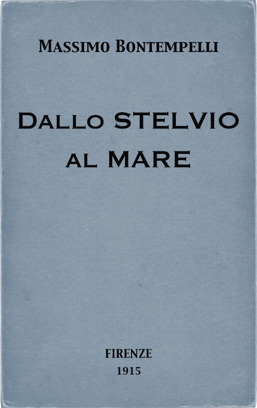 Dallo Stelvio Al Mare