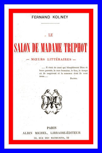 Le Salon De Madame Truphot: Moeurs Littéraires