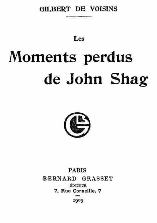 Les Moments Perdus De John Shag