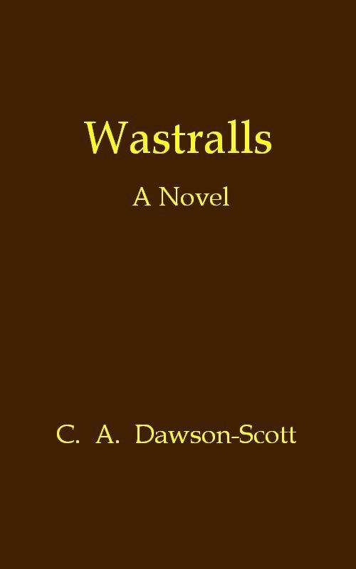 Wastralls: A Novel
