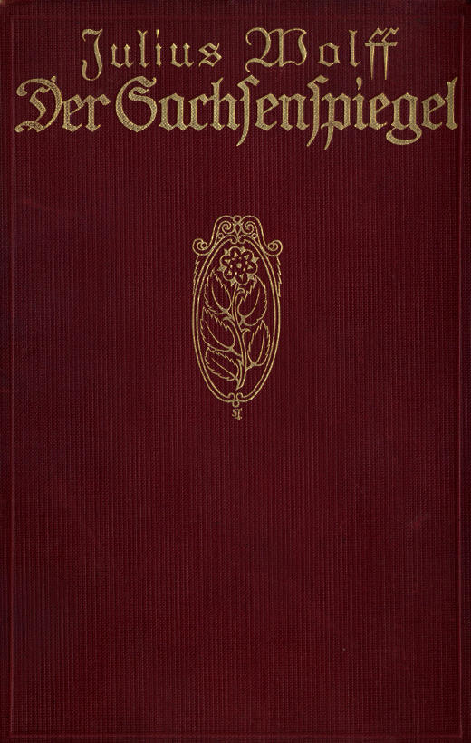 Der Sachsenspiegel: Eine Geschichte Aus Der Hohenstaufenzeit