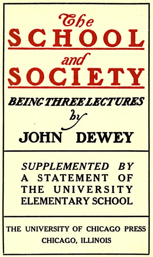 The School and Society: Being Three Lectures