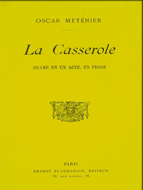 La Casserole: Drame En UN Acte, En Prose