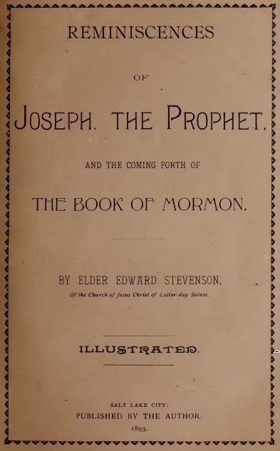 Reminiscences of Joseph, the Prophet, and the Coming Forth of the Book of Mormon
