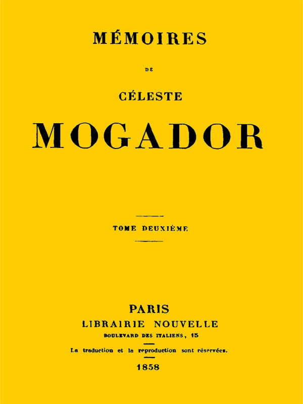 Mémoires De Céleste Mogador, Volume 2