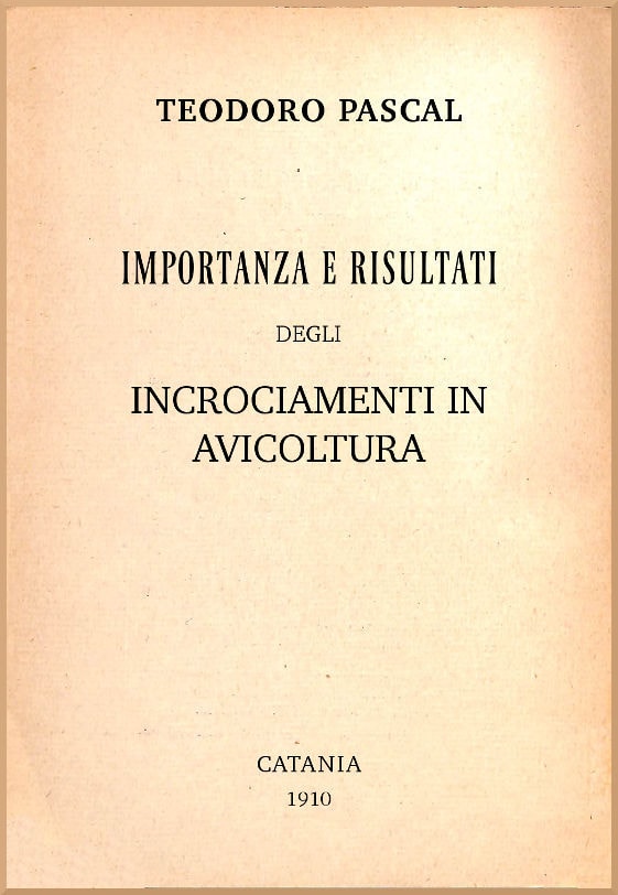 Importanza E Risultati Degli Incrociamenti in Avicoltura