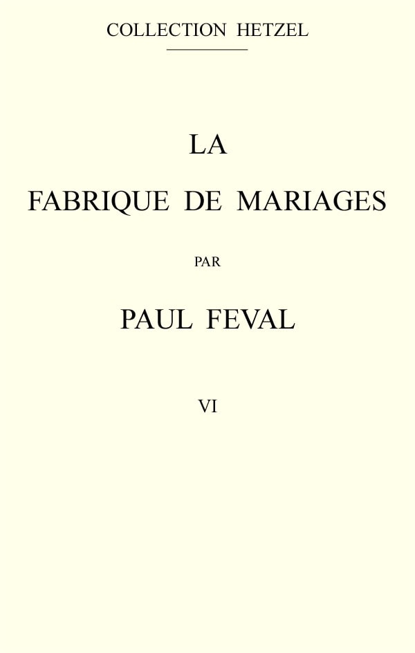 La Fabrique De Mariages, Vol. 6