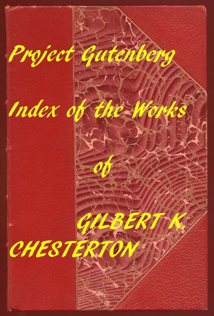 Gilbert K. Chesterton (Gutenberg Index)