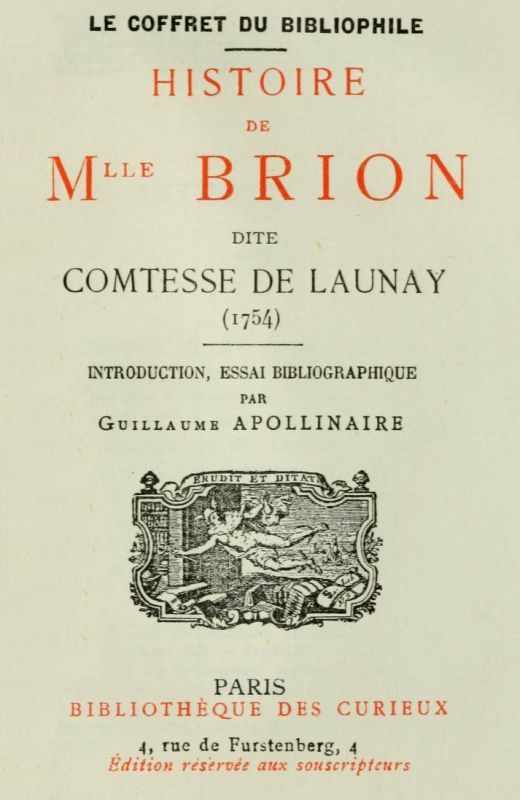 Histoire De Mlle Brion Dite Comtesse De Launay (1754)introduction, Essai Bibliographique Par Guillaume Apollinaire