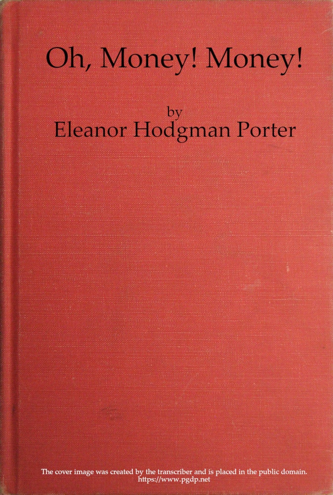 Oh, Money! Money! a Novel