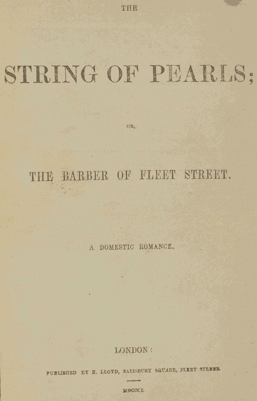 The String of Pearls; Or, The Barber of Fleet Street. A Domestic Romance.