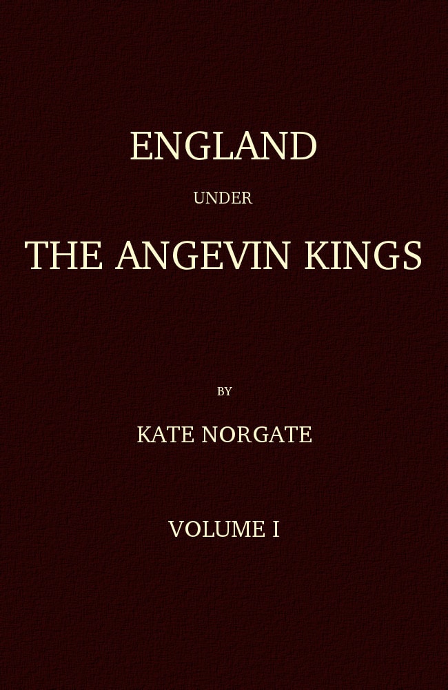 England Under the Angevin Kings, Volume I