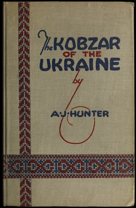 The Kobzar of the Ukraine: Being Select Poems of Taras Shevchenko Done into English Verse with Biographical Fragments by Alexander Jardine Hunter